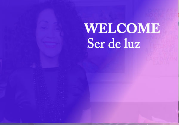 Welcome ser de luz